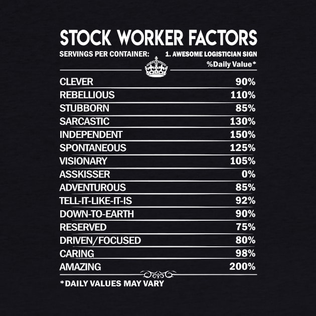 Stock Worker T Shirt - Stock Worker Factors Daily Gift Item Tee by Jolly358